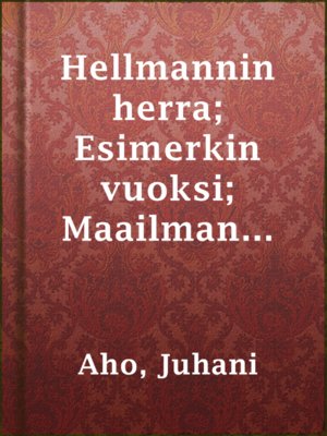cover image of Hellmannin herra; Esimerkin vuoksi; Maailman murjoma